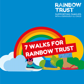 7 Walks for Rainbow Trust thumbnail